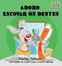 I Love to Brush My Teeth (Portuguese language children's book) (inbunden)