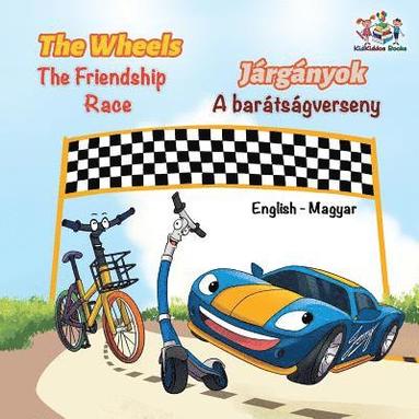 The Wheels The Friendship Race (English Hungarian Book for Kids) (hftad)