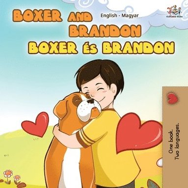 Boxer and Brandon (English Hungarian children's book) (h�ftad)