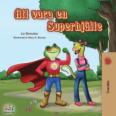 Being a Superhero (Swedish edition) (hftad)