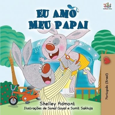 I Love My Dad - Portuguese (Brazilian) edition (h�ftad)