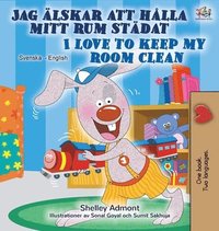 I Love to Keep My Room Clean (Swedish English Bilingual Book) (inbunden)