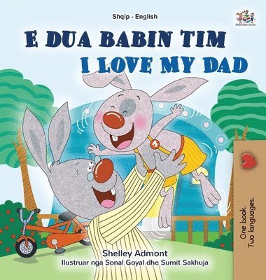 I Love My Dad (Albanian English Bilingual Book for Kids) (inbunden)