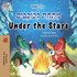 Under the Stars (Hebrew English Bilingual Kids Book)