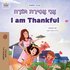I am Thankful (Hebrew English Bilingual Children's Book)