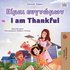I am Thankful (Greek English Bilingual Children's Book)