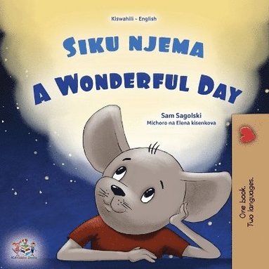 A Wonderful Day (Swahili English Bilingual Children's Book) (inbunden)