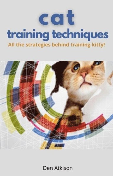 Cat training techniques (e-bok)
