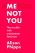 Me, Not You
