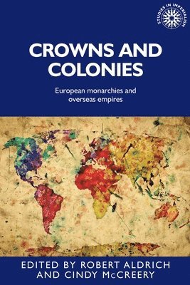 Crowns and Colonies (h�ftad)