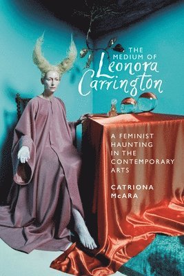 Medium of Leonora Carrington (h�ftad)