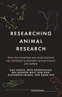 Researching Animal Research (inbunden)