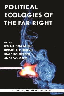 Political Ecologies of the Far Right (h�ftad)