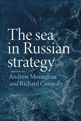 Sea in Russian Strategy (inbunden)