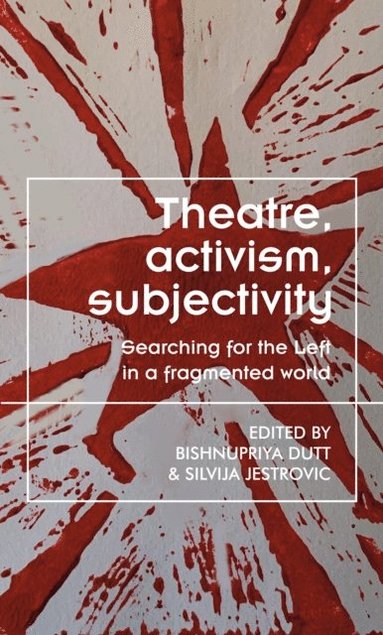 Theatre, activism, subjectivity (hftad)
