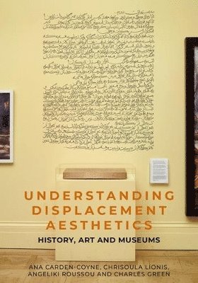 Understanding Displacement Aesthetics (häftad)
