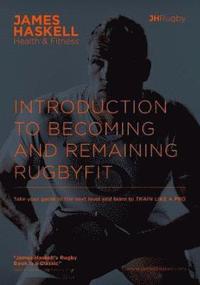 Introduction to Becoming and Remaining Rugbyfit (hftad)