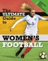 Ultimate Guide to Women's Football