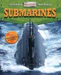 Ultimate Military Machines: Submarines (hftad)