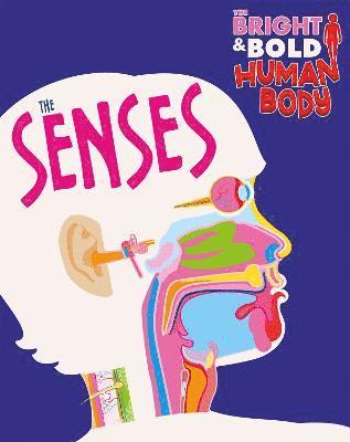 The Bright and Bold Human Body: The Senses (hftad)