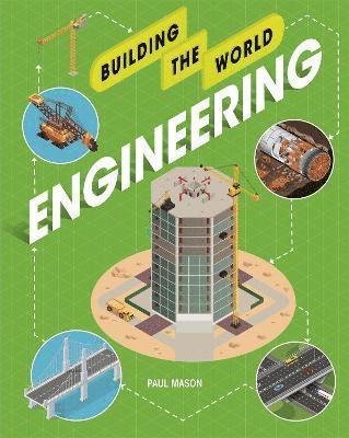Building the World: Engineering (inbunden)