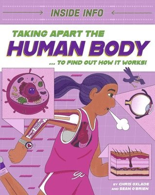 Inside Info: Taking Apart the Human Body (h�ftad)