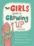 Girls' Guide to Growing Up: the best-selling puberty guide for girls
