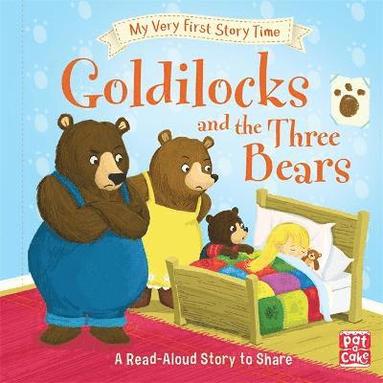My Very First Story Time: Goldilocks and the Three Bears (inbunden)