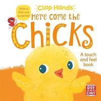Clap Hands: Here Come the Chicks (kartonnage)