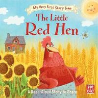 My Very First Story Time: The Little Red Hen (inbunden)