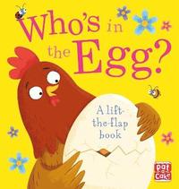 Who's in the Egg? Board Book (kartonnage)