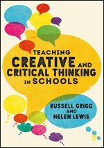 Teaching Creative and Critical Thinking in Schools (inbunden)