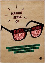 Making Sense of Data in the Media (h�ftad)