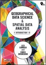 Geographical Data Science and Spatial Data Analysis (h�ftad)