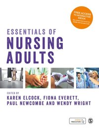 Essentials of Nursing Adults (e-bok)