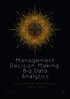 Management Decision-Making, Big Data and Analytics