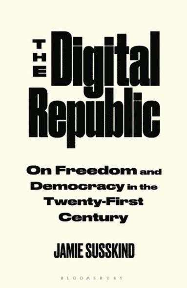 Digital Republic - On Freedom and Democracy in the 21st Century (h�ftad)