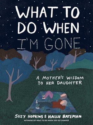 What to Do When I'm Gone (hftad)