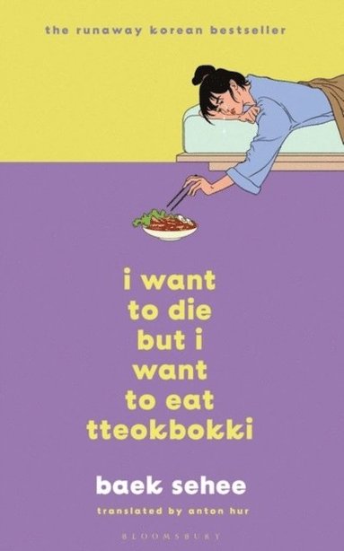 I Want to Die but I Want to Eat Tteokbokki (inbunden)