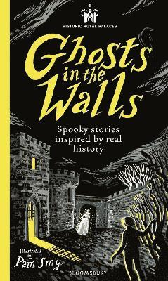 Historic Royal Palaces: Ghosts in the Walls (hftad)