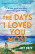 Days I Loved You Most