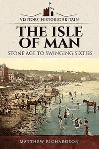 Visitors' Historic Britain: The Isle of Man (hftad)
