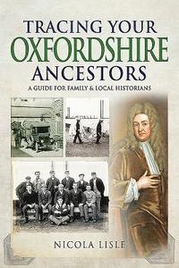 Tracing Your Oxfordshire Ancestors (häftad)