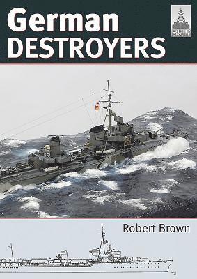 Shipcraft 25: German Destroyers (inbunden)