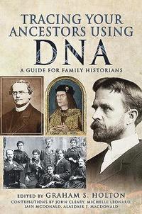 Tracing Your Ancestors Using DNA (häftad)