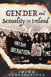 Gender and Sexuality in Ireland (e-bok)