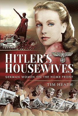 Hitler's Housewives (inbunden)