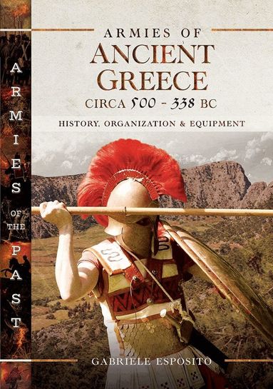Armies of Ancient Greece Circa 500 to 338 BC (h�ftad)