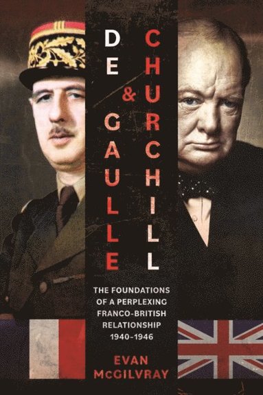 De Gaulle and Churchill (häftad)