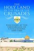 Holy Land in the Era of the Crusades